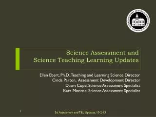 Science Assessment and Science Teaching Learning Updates