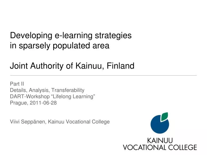 developing e learning strategies in sparsely populated area joint authority of kainuu finland