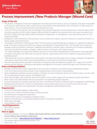 Process Improvement /New Products Manager (Wound Care) Scope of the role