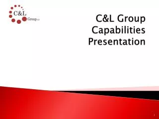 C&amp;L Group Capabilities Presentation