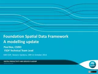 Foundation Spatial Data Framework A modelling update