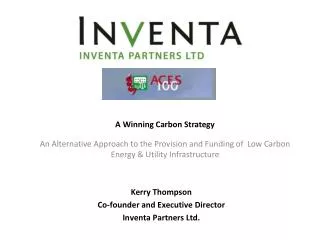 A Winning Carbon Strategy An Alternative Approach to the Provision and Funding of Low Carbon Energy &amp; Utility Infra