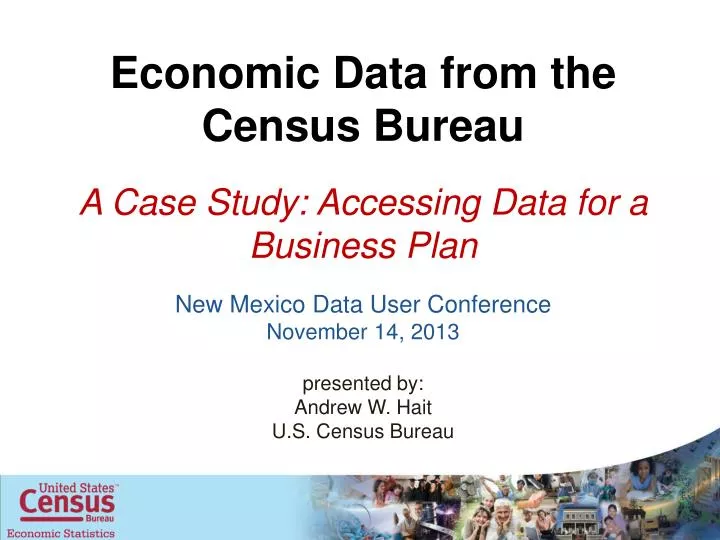 economic data from the census bureau a case study accessing data for a business plan