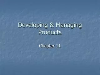 Developing &amp; Managing Products