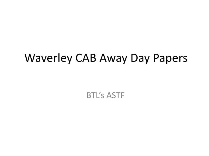 waverley cab away day papers