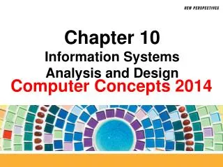 Chapter 10 Information Systems Analysis and Design