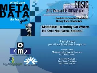 Metadata: To Boldly Go Where No One Has Gone Before?