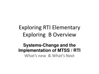 Exploring RTI Elementary Exploring B Overview