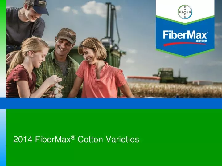 2014 fibermax cotton varieties