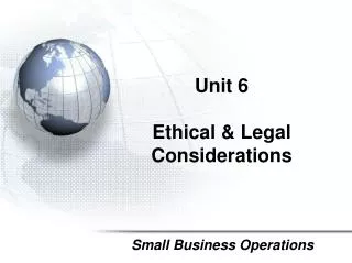 Unit 6 Ethical &amp; Legal Considerations