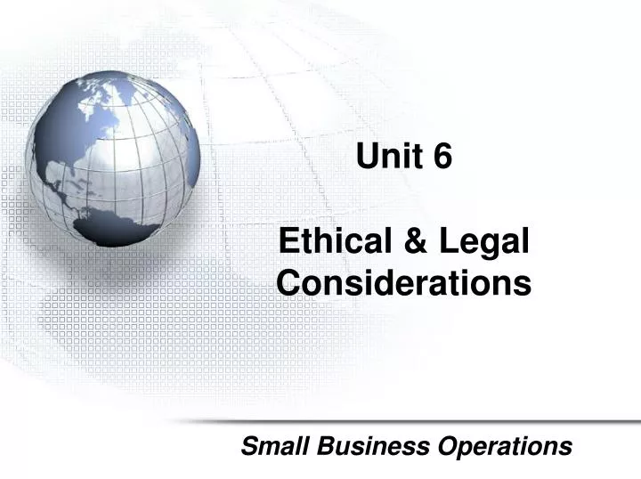 unit 6 ethical legal considerations