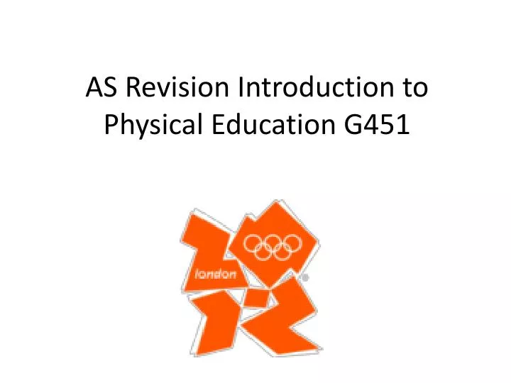 as revision introduction to physical education g451