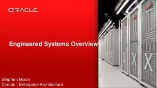 Engineered Systems Overview
