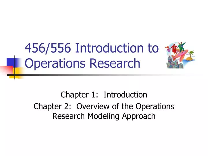 456 556 introduction to operations research