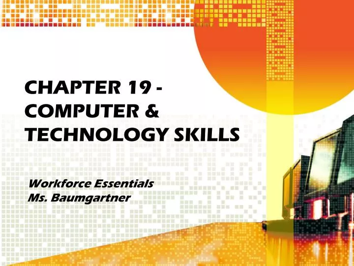 chapter 19 computer technology skills