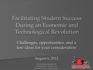 Facilitating Student Success During an Economic and Technological Revolution