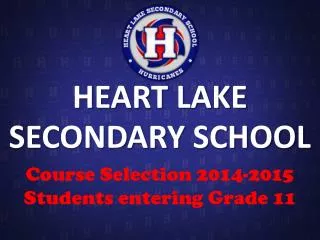 HEART LAKE SECONDARY SCHOOL