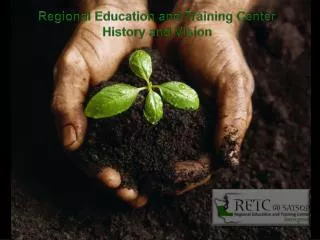 Regional Education and Training Center History and Vision