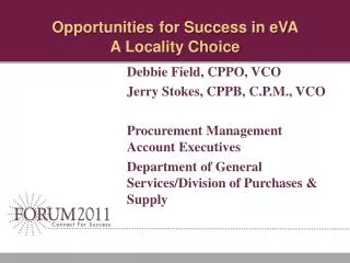 Opportunities for Success in eVA A Locality Choice