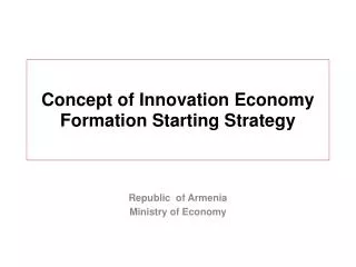 Concept of Innovation Economy Formation Starting Strategy