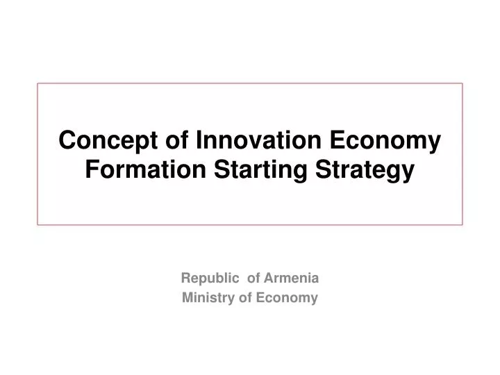 concept of innovation economy formation starting strategy