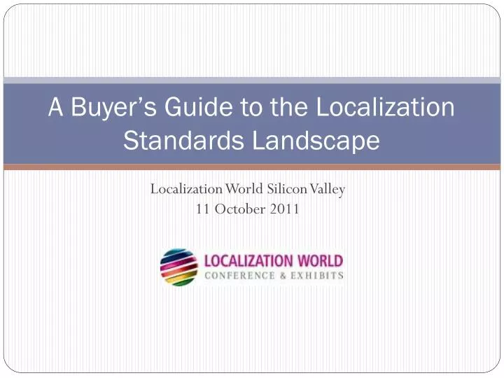 a buyer s guide to the localization standards landscape