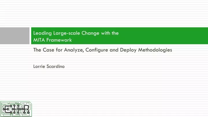 leading large scale change with the mita framework