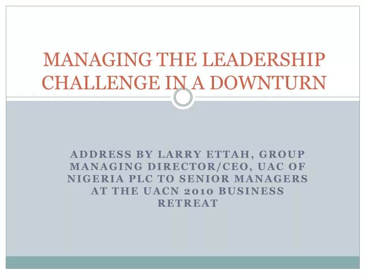 managing the leadership challenge in a downturn