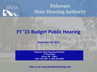 Delaware State Housing Authority 18 The Green Dover, DE 19901 (302) 739-4263 ■ (888) 363-8808