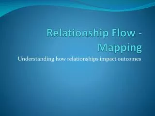 Relationship Flow - Mapping