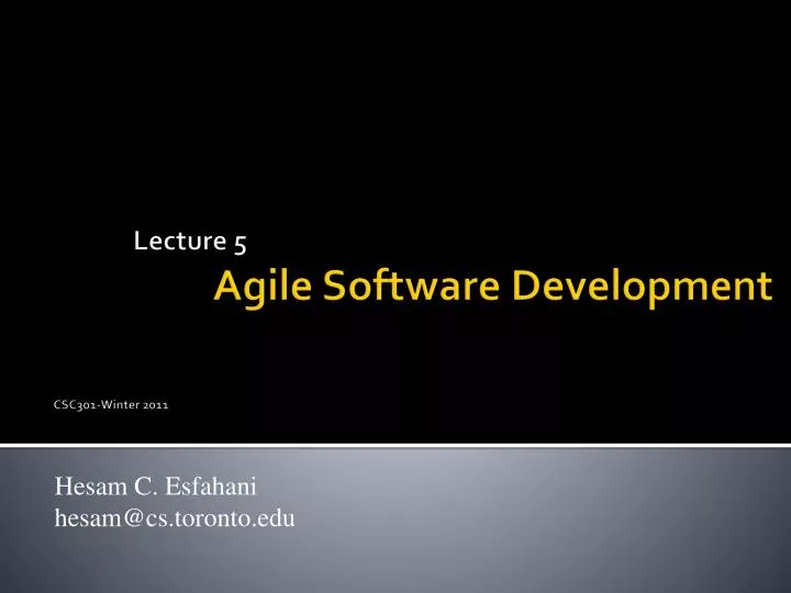 lecture 5 agile software development csc301 winter 2011