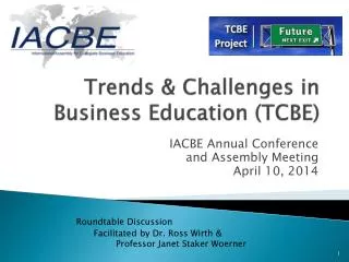 Trends &amp; Challenges in Business Education (TCBE)