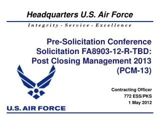 Contracting Officer 772 ESS/PKS 1 May 2012