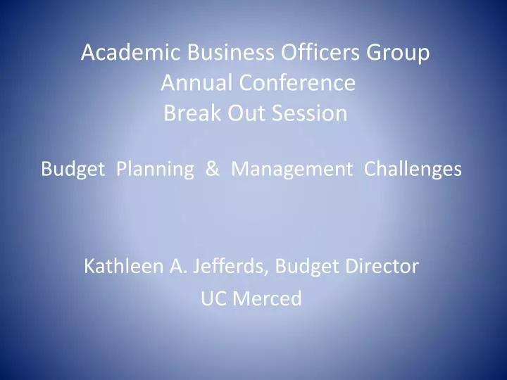 academic business officers group annual conference break out session