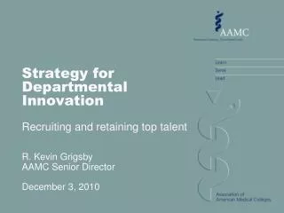 Strategy for Departmental Innovation Recruiting and retaining top talent