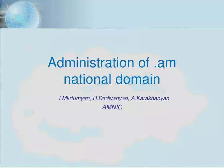administration of am national domain i mkrtumyan h dadivanyan a karakhanyan amnic