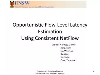 Opportunistic Flow-Level Latency Estimation Using Consistent NetFlow