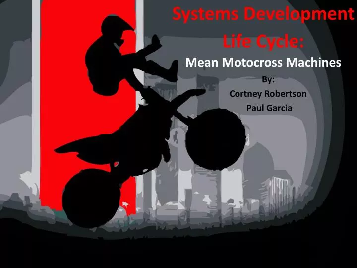 systems development life cycle mean motocross machines