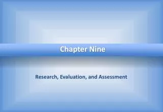 Research, Evaluation, and Assessment