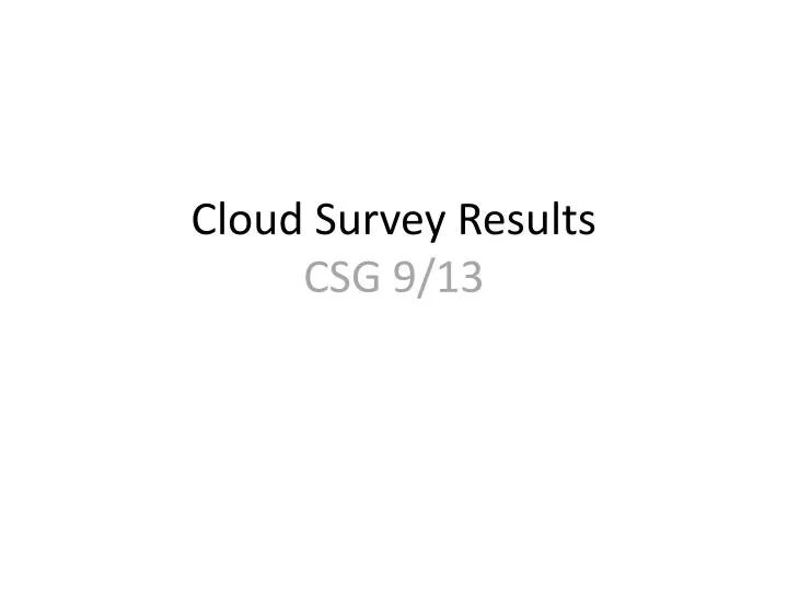 cloud survey results csg 9 13