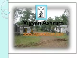 Vigyan Ashram www.vigyanashram.com