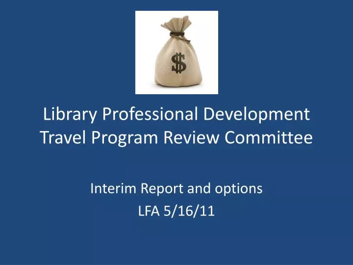 library professional development travel program review committee