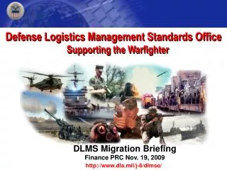 Defense Logistics Management Standards Office Supporting the Warfighter