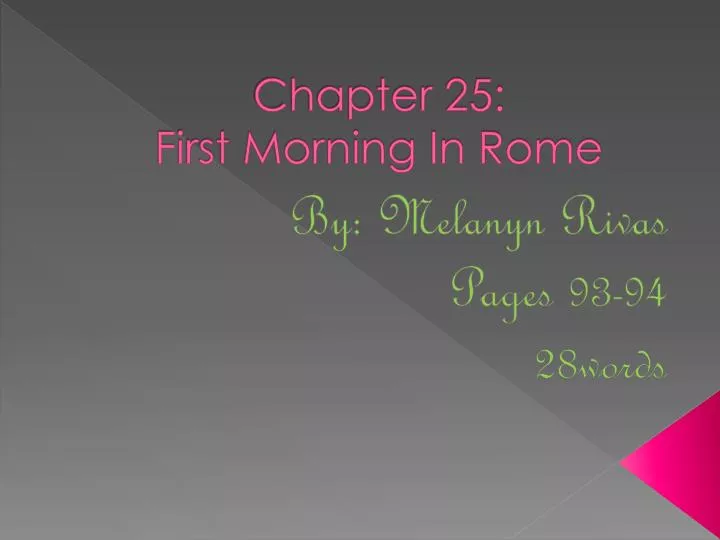 chapter 25 first morning in rome