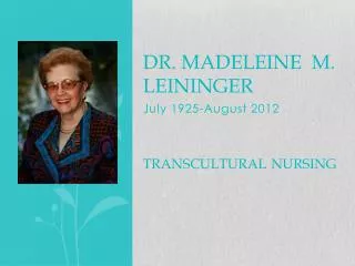 Dr. madeleine m. Leininger