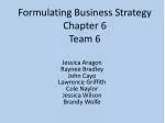 Formulating Business Strategy Chapter 6 Team 6 - slide 1