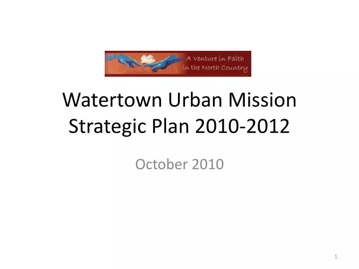 watertown urban mission strategic plan 2010 2012
