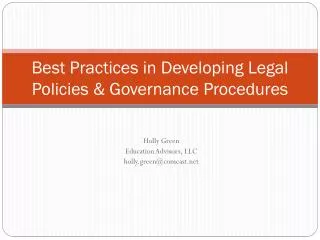 Best Practices in Developing Legal Policies &amp; Governance Procedures