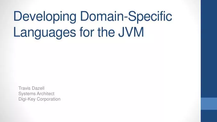 developing domain specific languages for the jvm