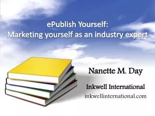 ePublish Yourself: Marketing yourself as an industry expert